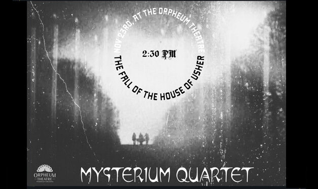 ‘Fall of the House of Usher’ w/ Mysterium Quartet